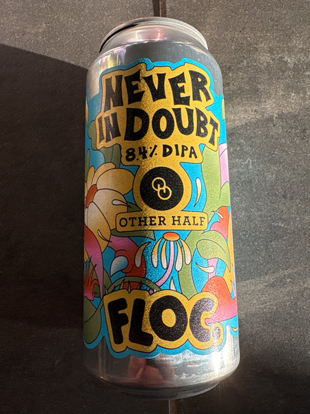 Floc. - Never In Doubt