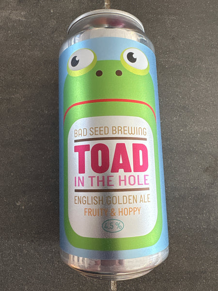 Bad Seed - Toad in the Hole